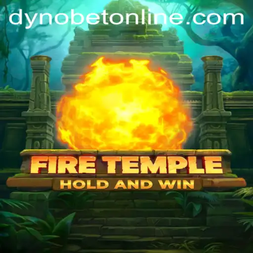 An In-Depth Exploration of FireTemple: The Exciting World of Dynobet