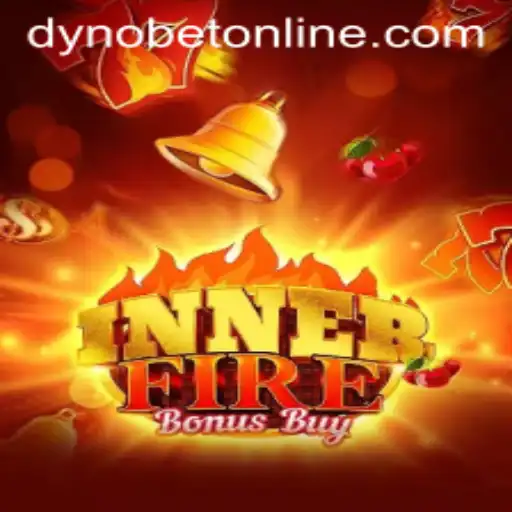 Unveiling InnerFireBonusBuy: A Thrilling Adventure with Dynobet