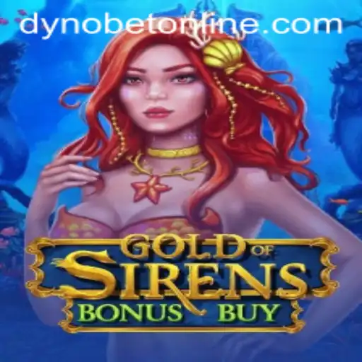 Unveiling the Mystique of GoldofSirensBonusBuy: An Exciting Casino Adventure with Dynobet