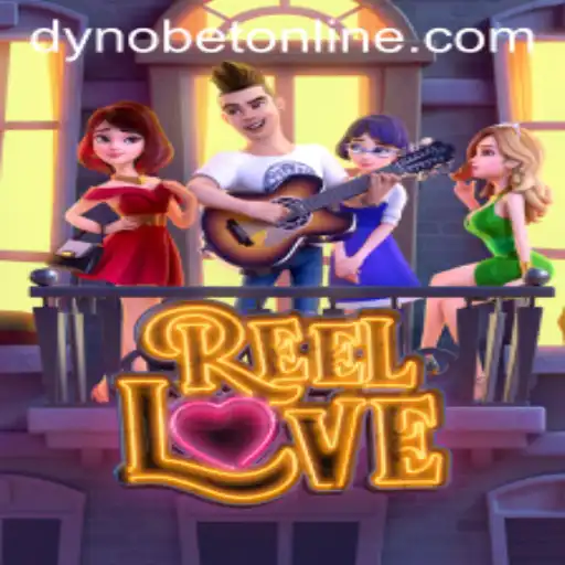 Discovering the Thrills of ReelLove on Dynobet